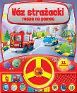 Wóz strażacki rusza na pomoc. Autor: praca zbiorowa. Dadada.pl Okładka książki Wóz strażacki rusza na pomoc