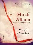 Wtorki z Morriem. Autor: Albom Mitch. Dadada.pl Okładka książki Wtorki z Morriem