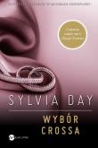 Wybór Crossa. Autor: Sylvia Day. Dadada.pl Okładka książki Wybór Crossa