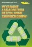 Wybrane zagadnienia recyklingu samochodów. Autor: Osiński Jerzy, Żach Piotr. Dadada.pl Okładka książki Wybrane zagadnienia recyklingu samochodów