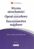 Wycena nieruchomości Operat szacunkowy Rzeczoznawstwo majątkowe. Autor: Wilkowska-Kołakowska Dorota. Dadada.pl Okładka książki Wycena nieruchomości Operat szacunkowy Rzeczoznawstwo majątkowe
