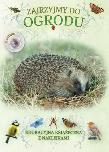 Okładka książki Zajrzyjmy do ogrodu. Książeczka edukacyjna z naklejkami