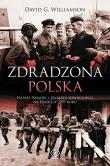 Okładka książki Zdradzona Polska. Napaść Niemiec i Związku...