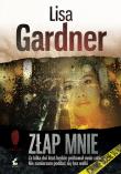 Złap mnie. Autor: Gardner Lisa. Dadada.pl Okładka książki Złap mnie