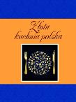 Okładka książki Złota kuchnia polska