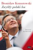 Zwykły polski los Tw.. Autor: Komorowski Bronisław, Skórzyński Jan. Dadada.pl Okładka książki Zwykły polski los Tw.