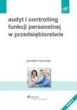 Audyt i controlling funkcji personalnej w przedsiębiorstwie. Autor: Marciniak Jarosław. Dadada.pl Okładka książki Audyt i controlling funkcji personalnej w przedsiębiorstwie