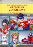 Okładka książki Bajki świata dla najmłodszych. Ołowiany żołnierzyk