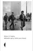 Bałkańskie upiory. Autor: Kaplan Robert D.. Dadada.pl Okładka książki Bałkańskie upiory