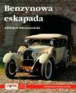 Benzynowa ekapada. Autor: Kleszczyński Zdzisław. Dadada.pl Okładka książki Benzynowa ekapada