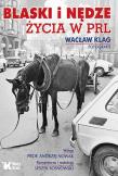 Okładka książki Blaski i nędze życia w PRL