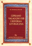 Okładka książki Cipriano Vagaggini OSB i Reforma Liturgiczna