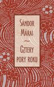 Cztery pory roku. Autor: Marai Sandor. Dadada.pl Okładka książki Cztery pory roku