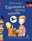 Czytam sobie - Tajemnica pewnej sąsiadki. Autor: Melania Kapelusz. Dadada.pl Okładka książki Czytam sobie - Tajemnica pewnej sąsiadki
