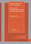 Docelowy system VAT w Unii Europejskiej Harmonizacja opodatkowania transakcji wewnątrzwspólnotowych. Autor: Lipniewicz Rafał. Dadada.pl Okładka książki Docelowy system VAT w Unii Europejskiej Harmonizacja opodatkowania transakcji wewnątrzwspólnotowych