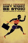 Okładka książki Don't Worry, Be Stoic