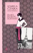 Dubo...Dubon...Dubonnet. Autor: Izabela Czajka-Stachowicz. Dadada.pl Okładka książki Dubo...Dubon...Dubonnet