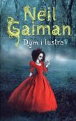 Dym i lustra. Autor: Gaiman Neil. Dadada.pl Okładka książki Dym i lustra