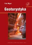 Geoturystyka. Autor: Migoń Piotr. Dadada.pl Okładka książki Geoturystyka