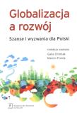 Okładka książki Globalizacja a rozwój Szanse i wyzwania dla Polski