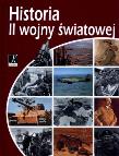 Historia II wojny światowej. Autor: Grzybek Dariusz, Marcinek Roman, Polit Jakub. Dadada.pl Okładka książki Historia II wojny światowej