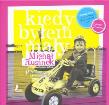 Kiedy byłem mały / Kiedy byłam mała. Autor: Michał Rusinek, Olech Joanna. Dadada.pl Okładka książki Kiedy byłem mały / Kiedy byłam mała