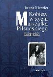 Okładka książki Kobiety w życiu Marszałka Piłsudskiego