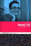 Okładka książki Kochaj i rób. Przewodnik Krytyki Politycznej