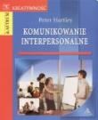 Komunikowanie interpersonalne. Autor: Hartley Peter. Dadada.pl Okładka książki Komunikowanie interpersonalne
