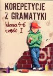 Korepetycje z gramatyki 4 - 6 Część 1. Autor: Wieława Zaręba. Dadada.pl Okładka książki Korepetycje z gramatyki 4 - 6 Część 1