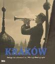 Kraków. Fotografie z dawnych lat. Autor: Magdalena Skrejko. Dadada.pl Okładka książki Kraków. Fotografie z dawnych lat