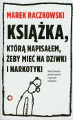Książka, którą napisałem, żeby mieć na dziwki.... Autor: Raczkowski Marek, Żakowska Magdalena. Dadada.pl Okładka książki Książka, którą napisałem, żeby mieć na dziwki...
