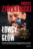 Łowcy głów - Robert Ziółkowski. Autor: Ziółkowski Robert. Dadada.pl Okładka książki Łowcy głów - Robert Ziółkowski