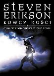 Łowcy Kości. Opowieść z Malazańskiej Księgi.... Autor: Erikson Steven. Dadada.pl Okładka książki Łowcy Kości. Opowieść z Malazańskiej Księgi...