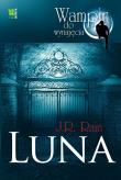 Luna. Wampir do wynajęcia. Autor: J.R. Rain. Dadada.pl Okładka książki Luna. Wampir do wynajęcia