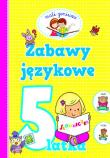 Mali geniusze - Zabawy językowe 5-latka. Autor: OPRACOWANIE  ZBIOROWE. Dadada.pl Okładka książki Mali geniusze - Zabawy językowe 5-latka