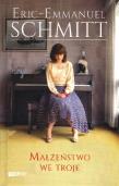 Małżeństwo we troje TW. Autor: Eric-Emmanuel Schmitt. Dadada.pl Okładka książki Małżeństwo we troje TW