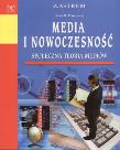 Media i nowoczesność. Autor: Thompson John R.. Dadada.pl Okładka książki Media i nowoczesność