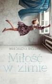 Miłość w zimie. Autor: Bielska Magdalena. Dadada.pl Okładka książki Miłość w zimie