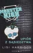 Monster High 2 Upiór z sąsiedztwa BR. Autor: Lisi Harrison. Dadada.pl Okładka książki Monster High 2 Upiór z sąsiedztwa BR