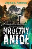 Mroczny anioł. Autor: Virginia C. Andrews. Dadada.pl Okładka książki Mroczny anioł