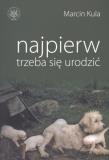 Okładka książki Najpierw trzeba się urodzić