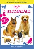 Nauka przez zabawę - Psy i szczeniaki. Autor: Mroczkowska Tina. Dadada.pl Okładka książki Nauka przez zabawę - Psy i szczeniaki