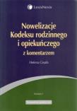 Nowelizacje Kodeksu rodzinnego i opiekuńczego z komentarzem. Autor: Ciepła Helena. Dadada.pl Okładka książki Nowelizacje Kodeksu rodzinnego i opiekuńczego z komentarzem