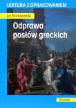 Okładka książki Odprawa posłów greckich. Lektura z opracowaniem