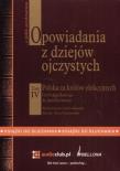 Opowiadania z dziejów ojczystych tom IV - Polska za królów elekcyjnych. Autor: Bronisław Gebert, Gizela Gebert. Dadada.pl Okładka książki Opowiadania z dziejów ojczystych tom IV - Polska za królów elekcyjnych