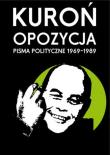 Opozycja Pisma polityczne 1969-1989. Autor: Jacek Kuroń. Dadada.pl Okładka książki Opozycja Pisma polityczne 1969-1989
