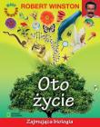Okładka książki Oto życie. Zajmująca biologia