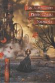 Podróże. Pieśń czasu. Autor: MacLeod Ian R.. Dadada.pl Okładka książki Podróże. Pieśń czasu