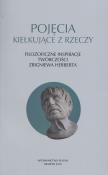 Pojęcia kiełkujące z rzeczy. Autor: Józef Maria Ruszar (red.). Dadada.pl Okładka książki Pojęcia kiełkujące z rzeczy